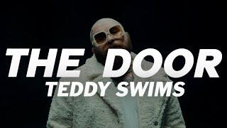 Teddy Swims - The Door (Lyrics)