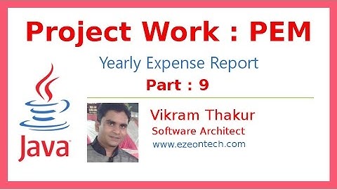 9 - Personal Expense Manager Project Work Part9  - Java Training By eZeon