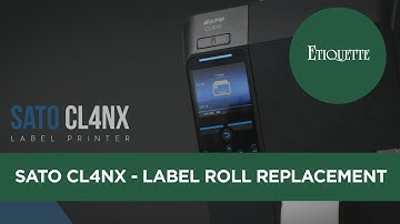 Sato CL4NX - Label Roll Replacement