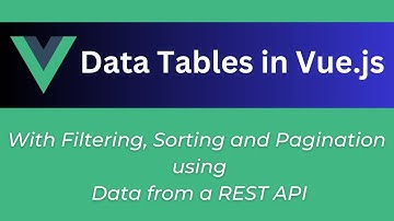 Vue.js and Vuetify Data Table with Paging, Sorting, & Pagination
