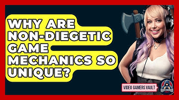 Why Are Non-diegetic Game Mechanics So Unique? - Video Gamers Vault