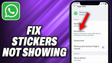How To Fix Whatsapp Stickers Not Showing