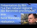 Sem14  prsentation du film le parc naturel rgional des baronnies provenales avec ren mannent