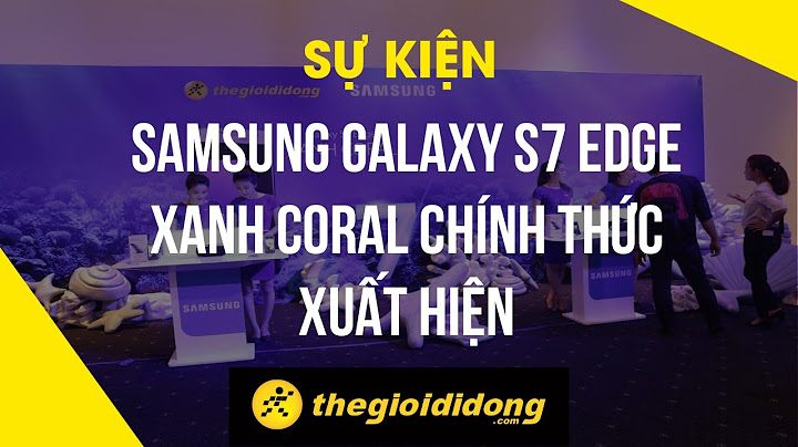 Đánh giá samsung s7 edge xanh coral năm 2024