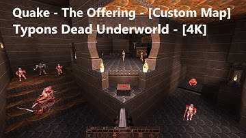 Quake - The Offering - Map: #0021 - Typhon