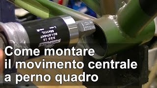 Come montare il movimento centrale a perno quadro della bici TUTORIAL