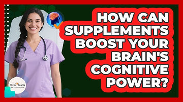 How Can Supplements Boost Your Brain