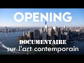 Opening (documentaire français sur l'art contemporain)