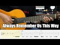 Always Remember Us This Way - Lady Gaga - Fingerstyle Guitar Tutorial   TAB & Lyrics