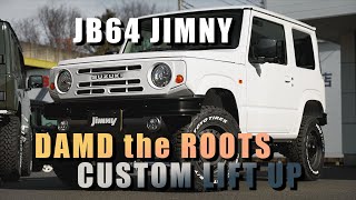 JB64ジムニー XL DAMD the ROOTS カスタムリフトアップ | JB64 JIMNY XL DAMD the ROOTS CUSTOM Lift Up | ジムニースタジオ入間