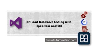 Part 7 - Database testing of WCF API using Specflow and C# (Cont)