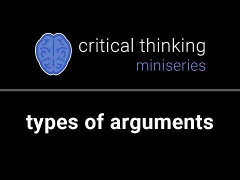 Critical Thinking #3: Types of Arguments
