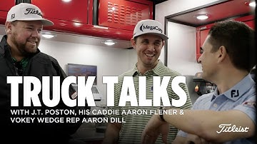 J.T. Poston Vokey Wedge Setups for the Masters | Truck Talks