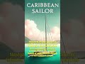 Caribbean Sailor - Trailer