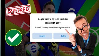 How to fix access is currently limited due to high server load | Fix eFootball Opening Problem
