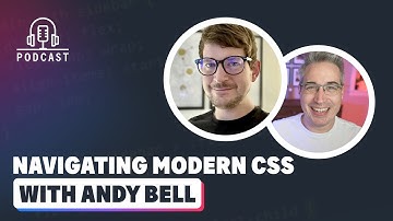 Navigating Modern CSS with Andy Bell