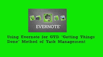 Using GTD Getting Things Done in Evernote Video 1 of 3