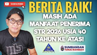 MASIH ADA! BERITA BAIK UTK PENERIMA STR 2026 USIA 40 TAHUN KE ATAS.