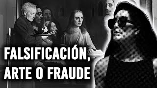 FALSIFICACIÓN, ARTE O FRAUDE