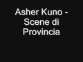 Asher Kuno - Scene di Provincia