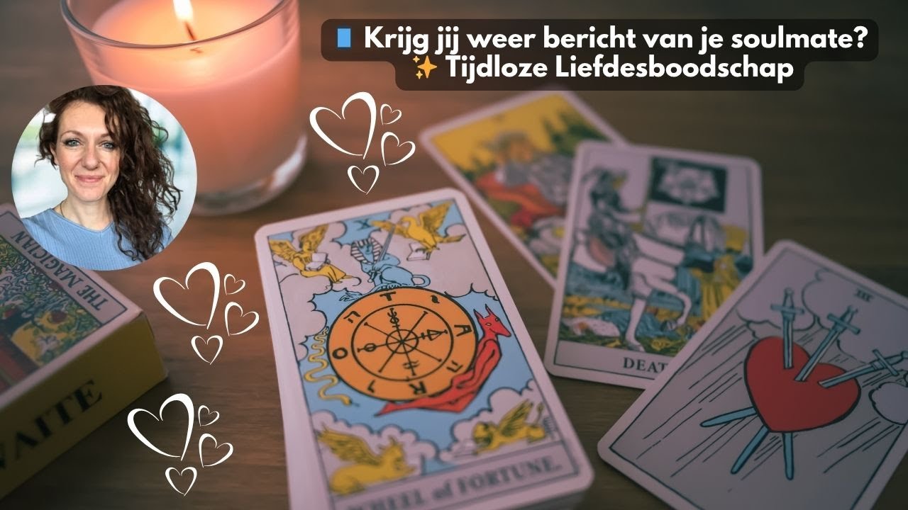 Soulmate Tarot Reading✨ Krijg Jij Binnenkort Weer Bericht van Je Soulmate? Tijdloze Liefdesboodschap