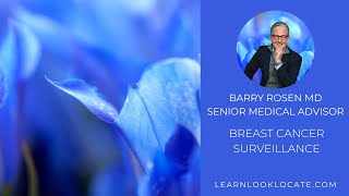 Barry Rosen MD, FACS on The 2 Toughest Questions About Breast Cancer