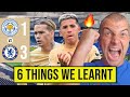 6 THINGS WE LEARNT FROM LEICESTER 1-3 CHELSEA