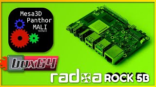 Panthor GPU Driver on Radxa ROCK 5B on x86_64 Linux Games