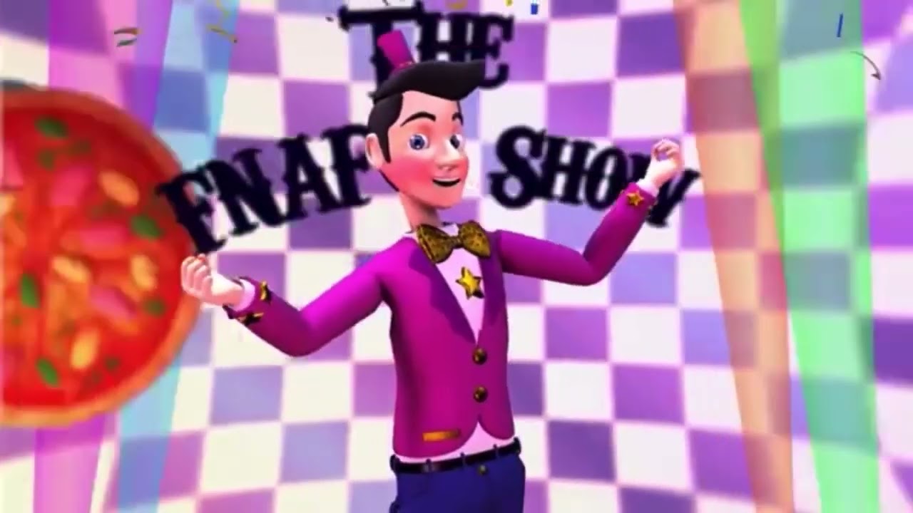 Fnaf show intro’s 1 2 and 3.