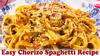 Easy Chorizo Spaghetti Recipe