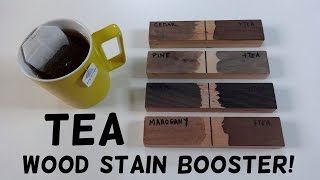 DIY Tea Wood Stain Booster!