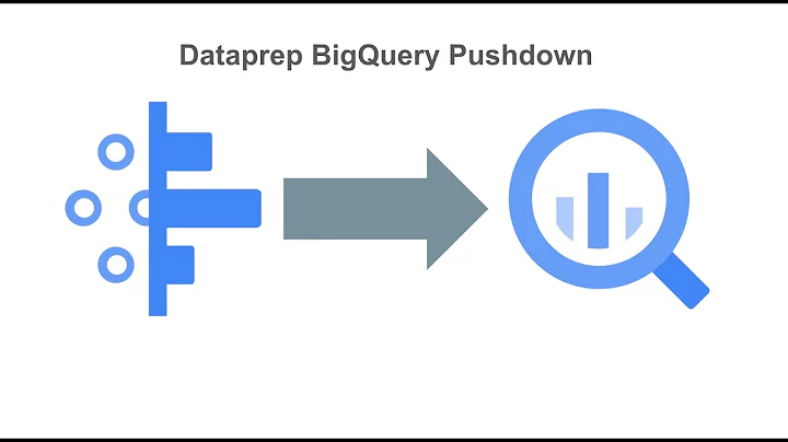 BigQuery Pushdown on Dataprep by Trifacta (Alteryx)