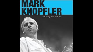 ♦Mark Knopfler - The Fizzy And The Still #conceptkaraoke