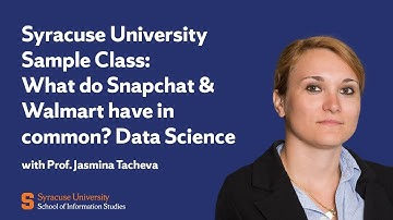 What do Snapchat & Walmart have in common? Data Science | Syracuse University iSchool Sample Class