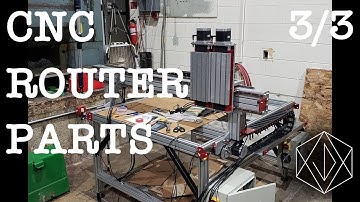 Assembling the CNC (3 of 3) CNC Router Parts