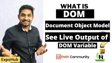 Wat is DOM | Document Object Model | UiPath Document Understanding | ExpoHub | Door Rakesh
