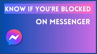 How to Check if You are Blocked on Messenger | How to Know if Someone Blocked You on Messenger 2024