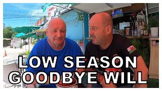 low season, and goodbye, Will has left Pattaya, Thailand