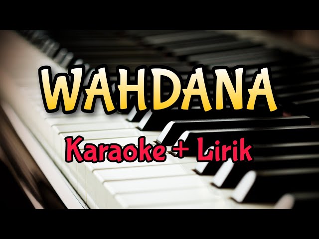 Karaoke Wahdana || Versi Ai Khodijah ( Karaoke + Lirik ) Kualitas Jernih class=