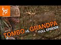 TOMBO vs GRANDPA | Buck Commander | Full Episode