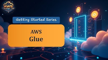 AWS Glue - Getting Started Series