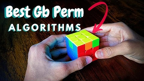 Best Gb Perm Algorithms! 😎