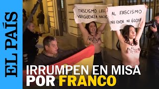 Un Hombre Agrede A Activistas De Femen Que Protestaron En La Misa En Honor A Franco El País