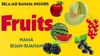 Fruits | Belajar nama buah-buahan dalam Bahasa Inggris