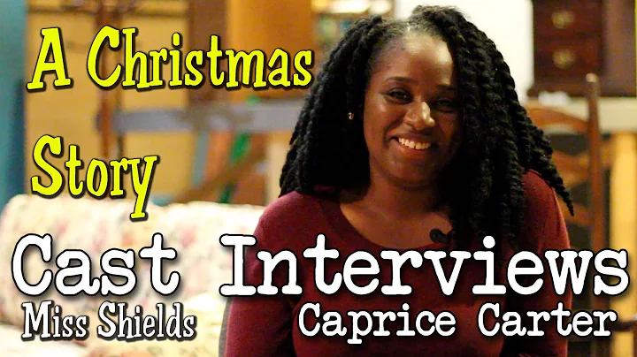 A Christmas Story Cast Interviews: Caprice Carter