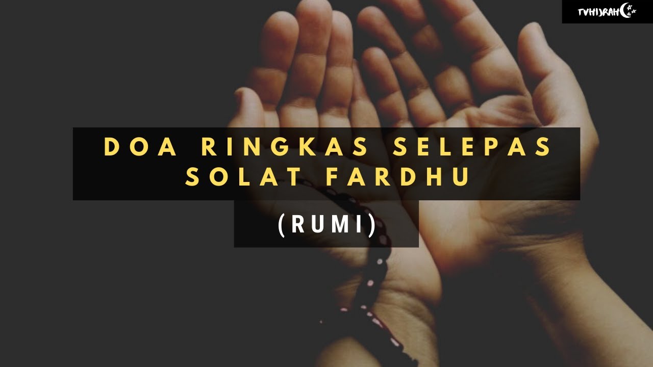 Doa Ringkas Selepas Solat Fardhu (RUMI) - YouTube