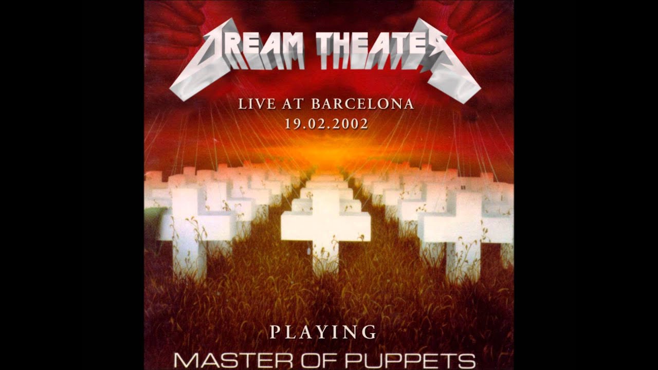 Master Of Puppets - Dream Theater (MetallicA Cover)