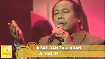 A.Halim - Kisah Dan Tauladan (Official Audio)