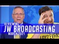 Reviewing JW Broadcasting - March 2021 (with John Ekrann)