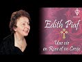 Edith piaf une vie en rose et en croix  rosecroix amorc